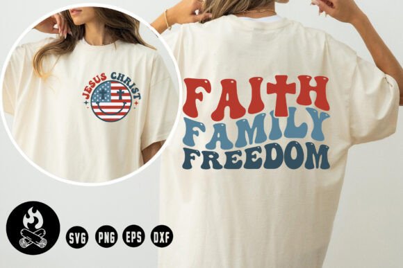 Faith Family Freedom SVG, Jesus ChristSVG T-Shirt Designs