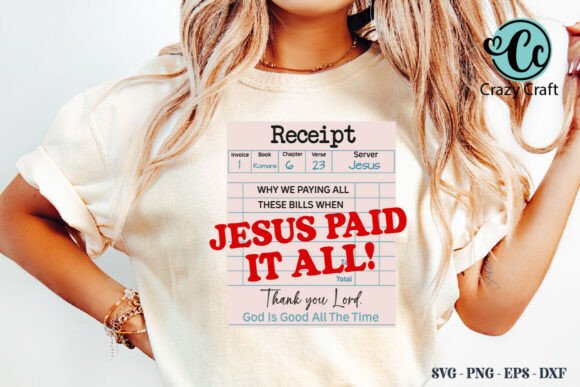 Jesus Paid It All SVG PNG, Christian T-Shirt Designs
