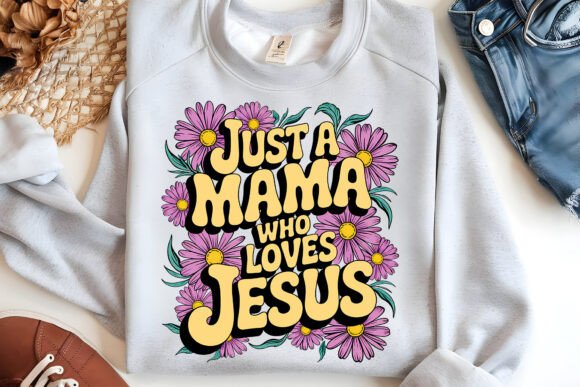 Just a Mama Who Loves Jesus Mom Christia T-Shirt Designs