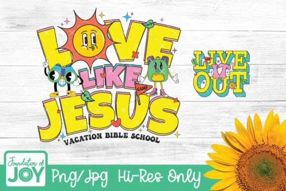 Live It Out Png, Love Like Jesus, VBS T-Shirt Designs