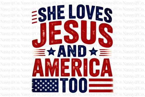 She Loves Jesus and America Too USA PNG for T-Shirt Designs