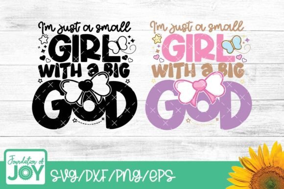 Small Girl Big God Svg, Christian Kids T-Shirt Designs