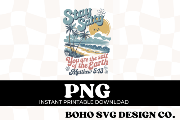 Stay Salty PNG Christian Summer Sublim T-Shirt Designs