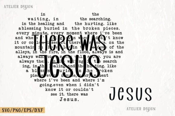 There Was Jesus Svg, Heart Shape Svg Png for T-Shirt Designs